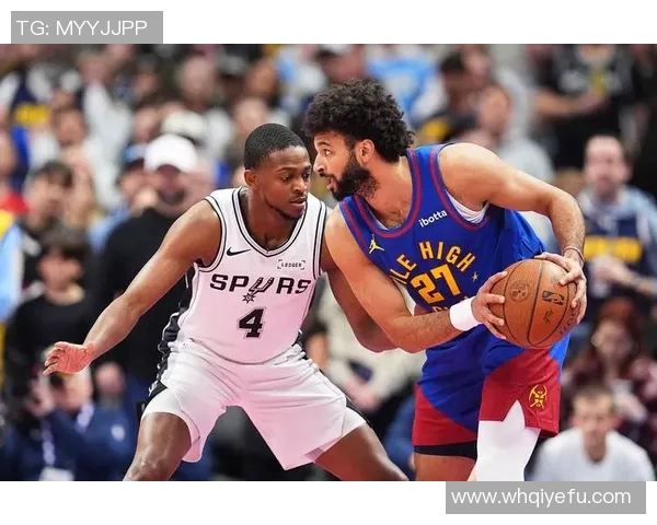 马刺与掘金精彩对决图文直播全程回顾与分析